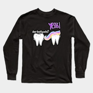 Unicorn Toothpaste Long Sleeve T-Shirt